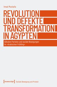 Produktbild: Revolution und defekte Transformation in &Auml;gypten