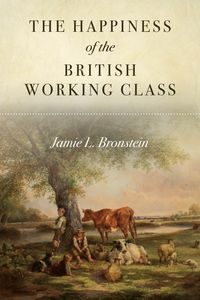 Produktbild: The Happiness of the British Working Class