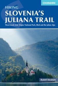 Produktbild: Hiking Slovenia's Juliana Trail