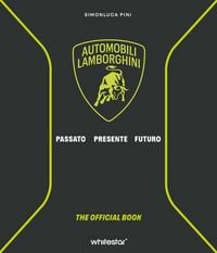 Produktbild: Automobili Lamborghini. Passato. Presente. Futuro
