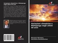Produktbild: Variazioni climatiche a Mahajanga negli ultimi 50 anni