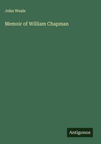 Produktbild: Memoir of William Chapman
