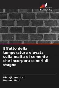 Produktbild: Effetto della temperatura elevata sulla malta di cemento che incorpora ceneri di stagno