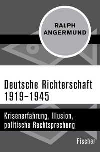 Produktbild: Deutsche Richterschaft 1919&ndash;1945