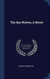 Produktbild: The Sea Wolves, A Novel