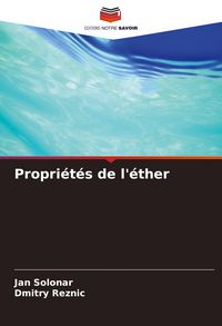 Produktbild: Propri&eacute;t&eacute;s de l'&eacute;ther