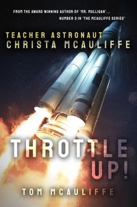 Produktbild: Throttle Up! Teacher Astronaut Christa McAuliffe (The McAuliffe Series, #3)
