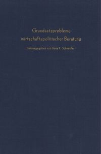 Produktbild: Grundsatzprobleme wirtschaftspolitischer Beratung.
