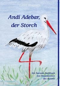 Bild vom Artikel Andi Adebar, der Storch vom Autor Ulrike Krammer