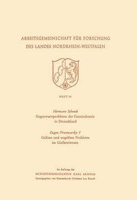 Produktbild: Gegenwartsprobleme der Eisenindustrie in Deutschland. Gel&ouml;ste und ungel&ouml;ste Probleme im Gie&szlig;ereiwesen