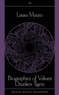 Produktbild: Biographies of Valiant Drunken Tigers