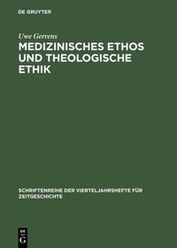 Produktbild: Medizinisches Ethos und theologische Ethik
