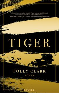 Tiger von Polly Clark