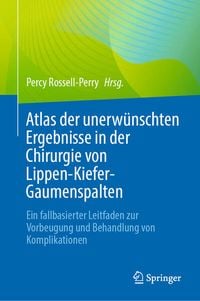 Produktbild: Atlas der unerw&uuml;nschten Ergebnisse in der Chirurgie von Lippen-Kiefer-Gaumenspalten
