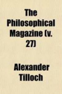 Produktbild: The Philosophical Magazine (Volume 27)