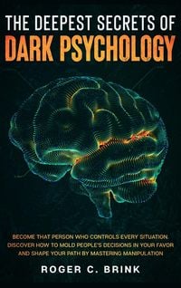 Produktbild: The Deepest Secrets of Dark Psychology