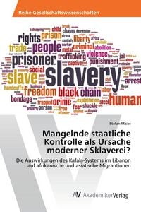 Produktbild: Mangelnde staatliche Kontrolle als Ursache moderner Sklaverei?