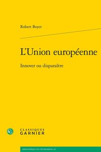 Produktbild: L'Union europ&eacute;enne : innover ou dispara&icirc;tre