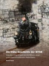 Produktbild: Die fr&uuml;he Geschichte der MThB