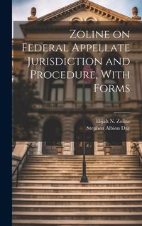 Produktbild: Zoline on Federal Appellate Jurisdiction and Procedure, With Forms