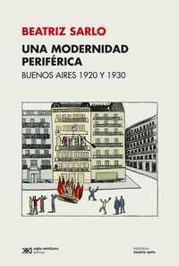Produktbild: Una modernidad perif&eacute;rica: Buenos Aires 1920 y 1930