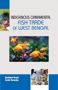 Produktbild: Indigenous Ornamental Fish Trade Of West Bengal