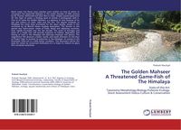 Produktbild: The Golden Mahseer A Threatened Game-Fish of The Himalaya