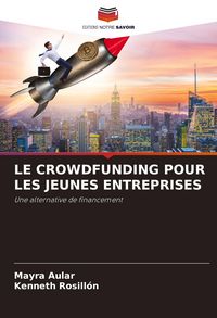 Produktbild: Le Crowdfunding Pour Les Jeunes Entreprises