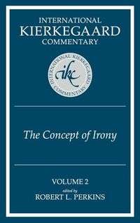 Produktbild: International Kierkegaard Commentaty Volume 2: The Concept of Irony