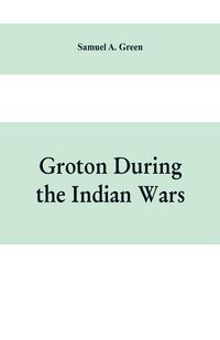 Produktbild: Groton during the Indian wars
