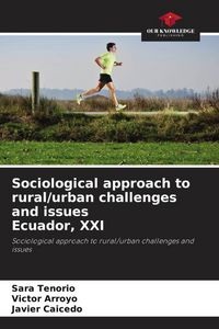 Produktbild: Sociological approach to rural/urban challenges and issues Ecuador, XXI