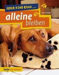 Produktbild: Jeder Hund kann alleine bleiben