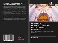 Produktbild: PRESENZA EVANGELIZZATRICE DELLA CHIESA CATTOLICA