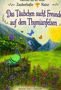 Produktbild: Das T&auml;ubchen sucht Freunde auf dem Thymianfelsen