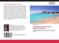 Produktbild: Canc&uacute;n: Una Lecci&oacute;n Sobre Turismo