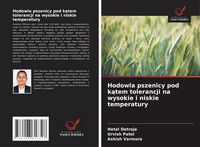 Produktbild: Hodowla pszenicy pod k&iquest;tem tolerancji na wysokie i niskie temperatury