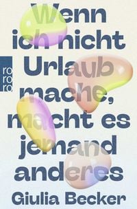 Produktbild: Wenn ich nicht Urlaub mache, macht es jemand anderes