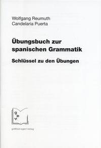 Produktbild: &Uuml;bungsbuch zur spanischen Grammatik. Schl&uuml;ssel zu den &Uuml;bungen