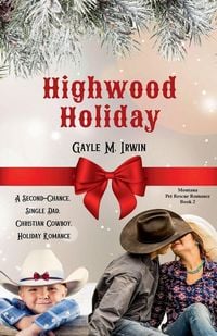 Produktbild: Highwood Holiday - Falling for the Single Cowboy Dad