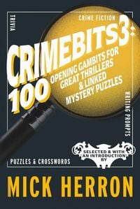 Produktbild: CrimeBits 3: 100 Opening Gambits for Great Thrillers & Linked Mystery Puzzles