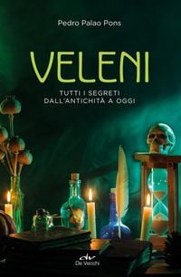 Produktbild: Veleni. Tutti i segreti dall'antichit&agrave; a oggi
