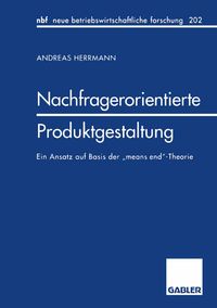 Bild vom Artikel Nachfragerorientierte Produktgestaltung vom Autor Andreas Herrmann