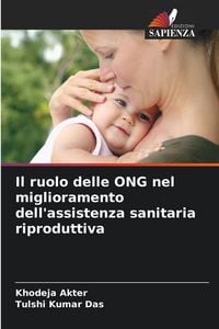 Produktbild: Il ruolo delle ONG nel miglioramento dell'assistenza sanitaria riproduttiva