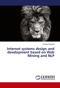 Produktbild: Internet systems design and development based on Web Mining and NLP