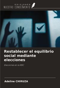 Produktbild: Restablecer el equilibrio social mediante elecciones