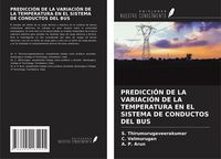 Produktbild: Predicci&oacute;n De La Variaci&oacute;n De La Temperatura En El Sistema De Conductos Del Bus