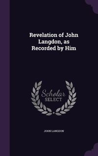 Produktbild: Revelation of John Langdon, as Recorded by Him