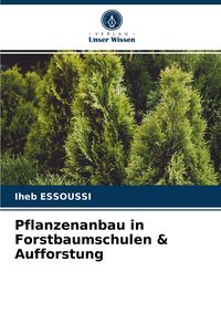 Produktbild: Pflanzenanbau in Forstbaumschulen & Aufforstung