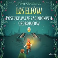 Produktbild: Los Elf&oacute;w 3: Poszukiwacze zaginionych grobowc&oacute;w