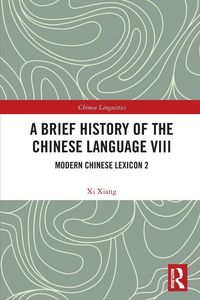 Produktbild: A Brief History of the Chinese Language VIII